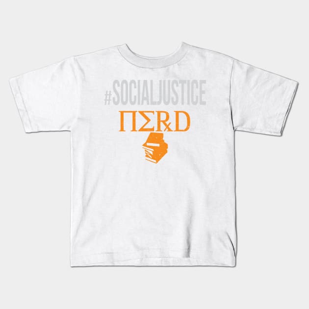 #SocialJustice Nerd - Hashtag for the Resistance Kids T-Shirt by Ryphna